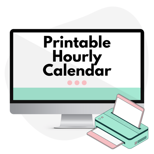 mock up of computer and printer with text overlay "printable hourly calendar"